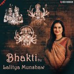 Bhakti By Lalitya Munshaw - Aishwarya Majmudar Song Download